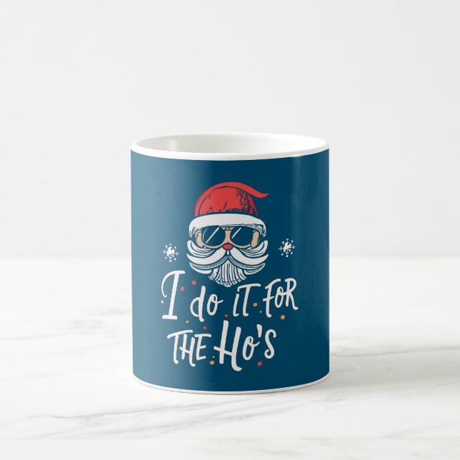 I Do It For The Ho's  Coffee Mug (Center)