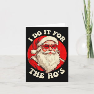 I Do It For The Hos, Funny Christmas Joke Tank Top Card