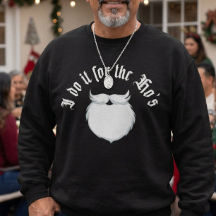I do it for the Hos funny Christmas Sweatshirt