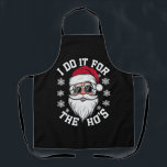 I Do It For The Hos Funny Santa Ugly Christmas  Apron<br><div class="desc">I Do It For The Hos Funny Santa Ugly Christmas</div>