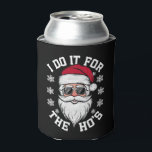 I Do It For The Hos Funny Santa Ugly Christmas  Can Cooler<br><div class="desc">I Do It For The Hos Funny Santa Ugly Christmas</div>