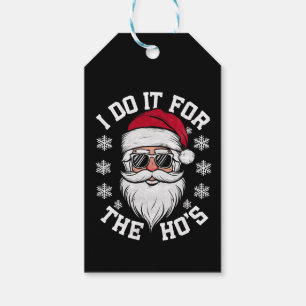 I Do It For The Hos Funny Santa Ugly Christmas Gift Tags