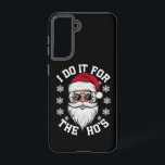 I Do It For The Hos Funny Santa Ugly Christmas  Samsung Galaxy Case<br><div class="desc">I Do It For The Hos Funny Santa Ugly Christmas</div>