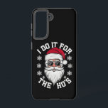I Do It For The Hos Funny Santa Ugly Christmas  Samsung Galaxy Case<br><div class="desc">I Do It For The Hos Funny Santa Ugly Christmas</div>