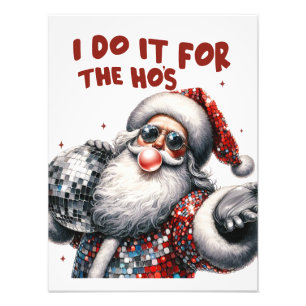 I Do It for the Ho's, Retro Santa Photo Print