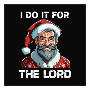 I Do It For The Lord Christian Christmas Gift Photo Print