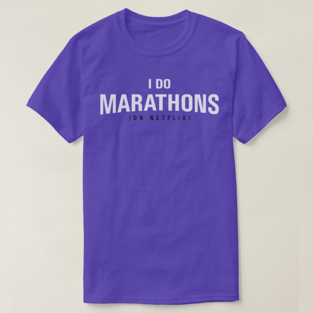 I DO MARATHONS (Binge Watch)  Red  T-Shirt (Design Front)
