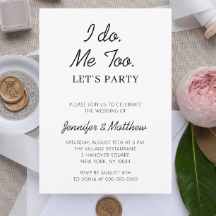 I Do Me Too Lets Party Elopement Wedding Reception Invitation