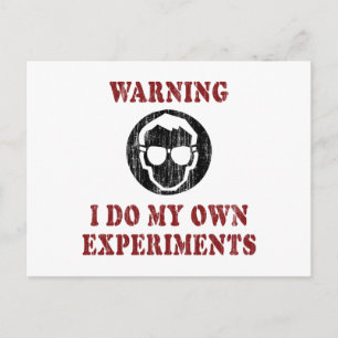 I Do My Own Experiments - Cool Scientist Grunge Postcard