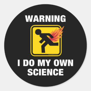 I Do My Own Science - Funny Flaming Fart Humour Classic Round Sticker