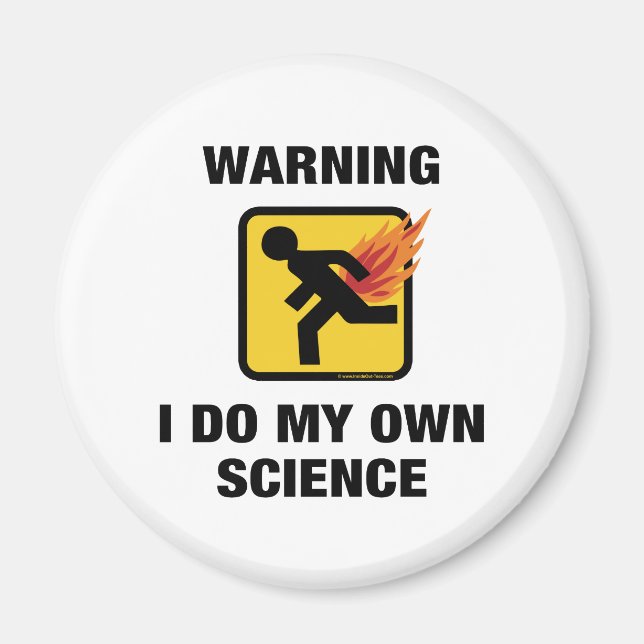 I Do My Own Science - Funny Flaming Fart Humour Magnet (Front)