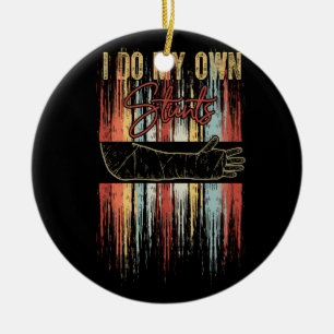 I Do My Own Stunts Broken Arm Retro Injury Get Wel Ceramic Tree Decoration
