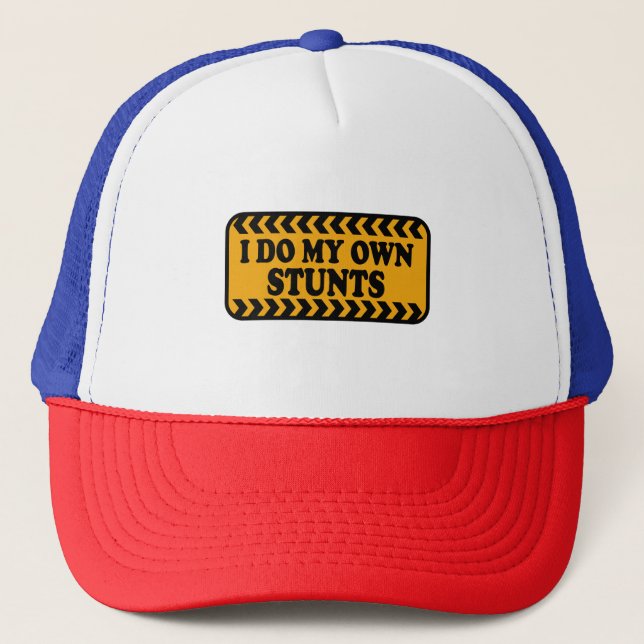 I do my own Stunts Dark Tee Adult and Youth Trucker Hat (Front)