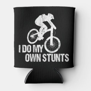 I Do My Own Stunts Downhill Biking Funny Can Cooler