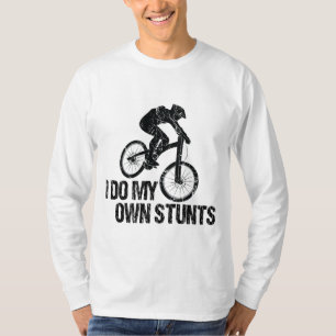 I Do My Own Stunts Downhill Biking Funny T-Shirt
