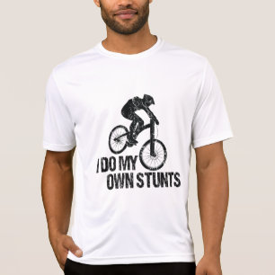 I Do My Own Stunts Downhill Biking Funny T-Shirt