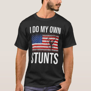 I Do My Own Stunts Gymnast T-Shirt