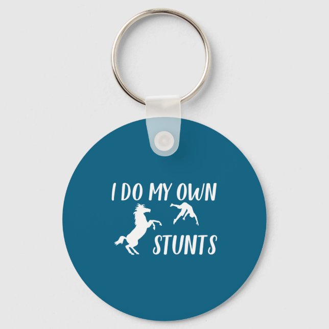 I Do My Own Stunts Horse Funny  Key Ring (Front)