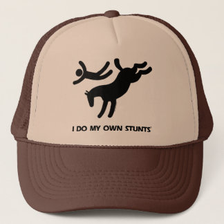 I Do My Own Stunts™  Horse: humourous picture of a Trucker Hat