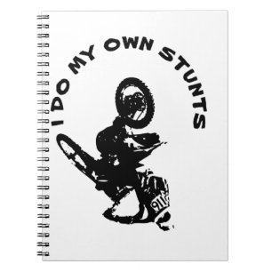 I DO MY OWN STUNTS MOTOCROSS BIKE 116 NOTEBOOK
