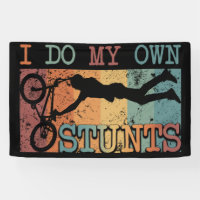 I Do My Own Stunts - Mountain Bike