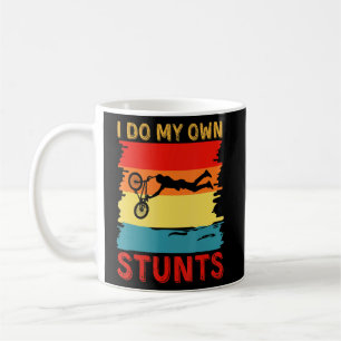 I Do My Own Stunts Mountain Bike Bicycle Funny Mtb Coffee Mug