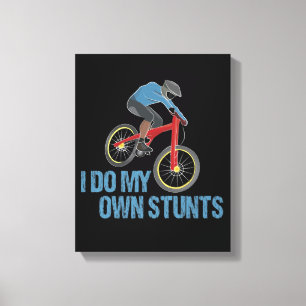 I Do My Own Stunts Mountain Biking Canvas Print