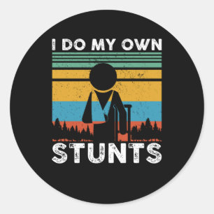 I Do My Own Stunts Sport Accident Classic Round Sticker