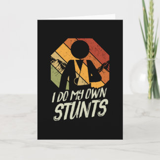 I Do My Own Stunts Sports Accident Card