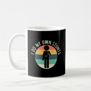 I Do My Own Stunts T Shirt Get Well Gift Funny Inj Coffee Mug