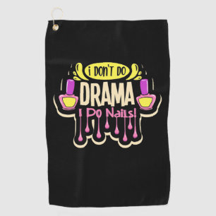 I Do Nails Golf Towel