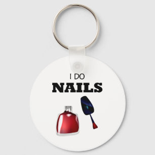 I Do Nails(Nail Technician) Key Ring