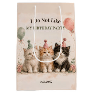 I Do Not Like My Birthday Party Medium Gift Bag