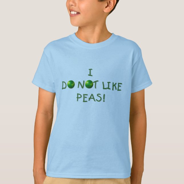 I Do  Not Like Peas Tshirts and Gifts (Front)
