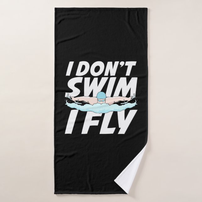 I Do Not Swim I Fly Bath Towel (Bath Towel)