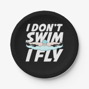 I Do Not Swim I Fly Paper Plate
