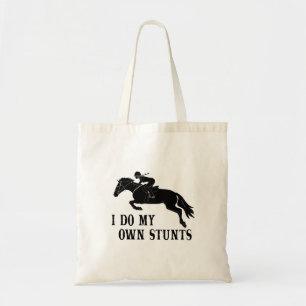 I Do Own Stunts Horse Riding Girl Tote Bag