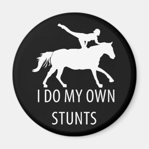 I Do Own Stunts Vaulting Horseriding Magnet