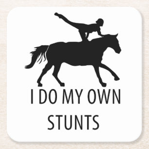I Do Own Stunts Vaulting Horseriding Square Paper Coaster