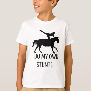 I Do Own Stunts Vaulting Horseriding T-Shirt