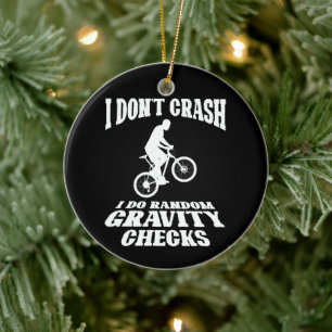 I Do Random Gravity Checks Off Road Bike Lovers Ceramic Tree Decoration