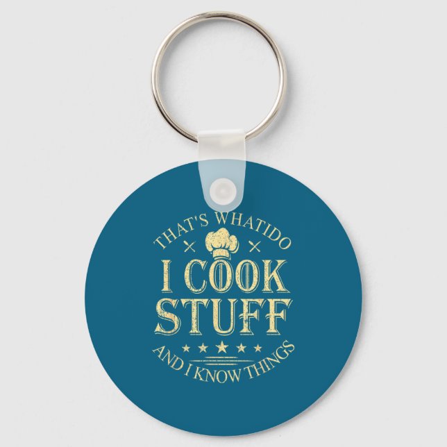 I Do That's What Cook Know Things Key Ring (Front)