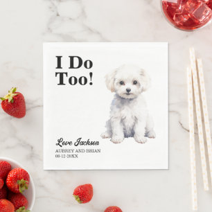 I Do Too Bichon Frise Dog Photo Wedding Napkin