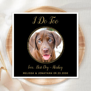 I Do Too Black Gold Wedding Custom Pet Dog Photo Napkin