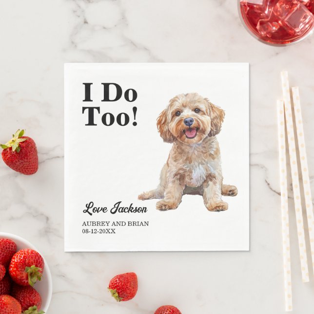 I Do Too! Cockapoo Dog Pet Wedding Napkin (Insitu)