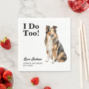 I Do Too! Collie Dog Wedding Napkins with Photo