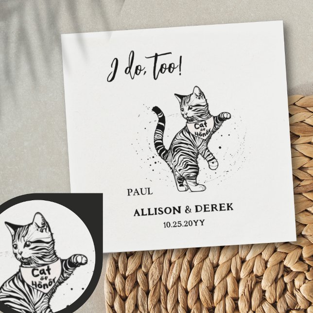 I Do Too Cute Cat of Honour Custom Wedding Napkin (Creator Uploaded)