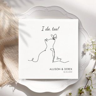 I Do Too   Cute Pet Name Minimalist Cat Wedding Napkin