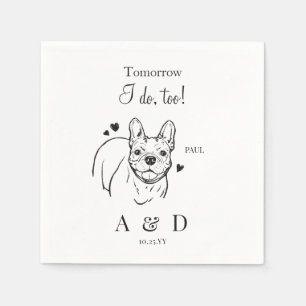 I Do Too French Bulldog Rehearsal Wedding Monogram Napkin