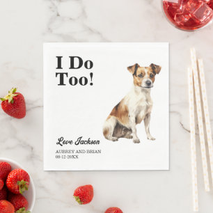 I Do Too! Jack Russel Terrier Dog Pet Napkin